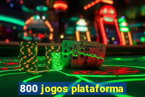 800 jogos plataforma